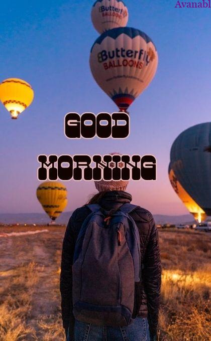 Hotair balloons in the sunrise morning wishes images